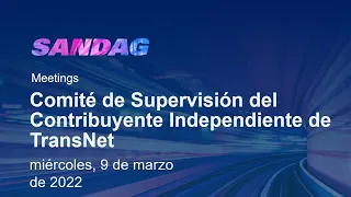 Comité de Supervisión del Contribuyente Independiente de TransNet - miércoles, 9 de marzo de 2022