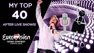 EUROVISION 2015 (ESC) | My Top 40 (after shows) [From Greece]