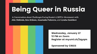 Being Queer in Russia: A Conversation about Challenges Facing Russia’s LGBTQ+ Movement