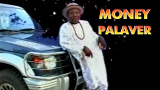 Money Palaver (Video) - Emeka Morocco Maduka