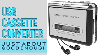 USB Cassette Converter: just about good enough [ezcap Super USB Cassette Capture]