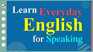 Learn English Speaking Easily Quickly - Practice Speaking English for Everyday