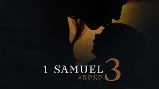 1 SAMUEL 03 Resumen Pr. Adolfo Suarez | Reavivados Por Su Palabra