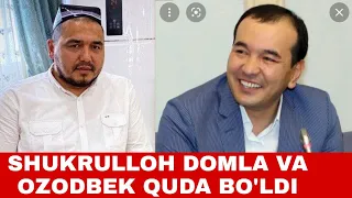 SHukrulloh domla va Ozodbek farzandlari oila qurishmoqda