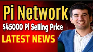 Good News 🎉 Pi Network Latest News 🤩 Pi Selling Price Reveal 🤯 1Pi = $45000 🤑 #bitcoin #crypto #Pi