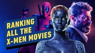 All the X-Men Movies Ranked