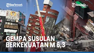 TAIWAN SEDANG DILANDA SERANGKAIAN GEMPA BUMI BERKEKUATAN BESAR