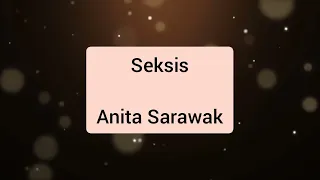 Anita Sarawak - Seksis