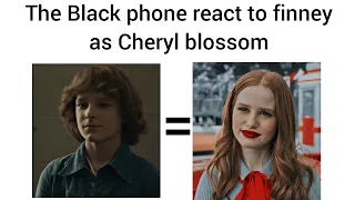 The Black phone|missing children +(grew Blake) react to finney Blake as Cheryl blossom