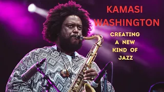 The Story Of Kamasi Washington's: Revolutionizing Jazz, The Sound Of The Future!