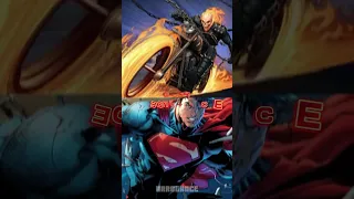 GHOST RIDER (ALL FORMS) VS SUPERMAN (ALL FORMS)