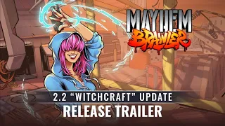 Mayhem Brawler - 2.2 "Witchcraft" Update | Trailer