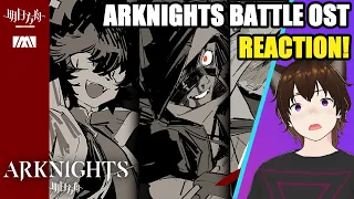 Arknights fan reacts to Battle OSTs! CC1-12 battles & Bosses Ep 0-5