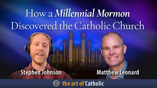 How a Millennial Mormon Discovered the Catholic Church