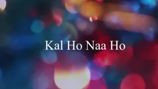 Ep:12 Kal Ho Naa Ho ( lyrics)English meaning and Translation ( Shah Rukh khan)