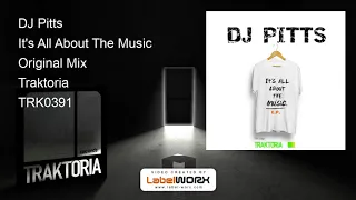 DJ Pitts - It's All About The Music (Original Mix)