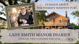Curious About The Thirsty Whippet Pub? - Lady Smith Manor Diaries