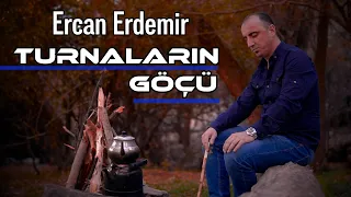 Ercan Erdemir - Turnaların Göçü