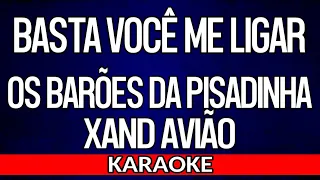 KaraoKe - Basta Você Me Ligar - Os Barões da Pisadinha e Xand Avião