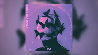 Zayn - Kind of Love