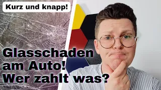 Glasschaden am Auto, welche Versicherung zahlt was? | Hilfe für den Ernstfall! | Kfz-Versicherung 💡