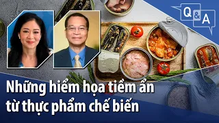 Những hiểm họa tiềm ẩn từ thực phẩm chế biến | VOA Tiếng Việt