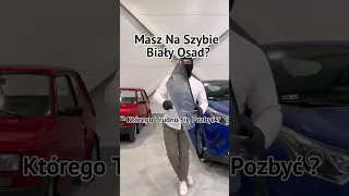 Jak pozbyć się białego osadu z szyby po wodzie! #lifestyle #detailing #motoryzacja #shorts #passion