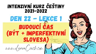 Intensive Czech course 22.1: The future tense (to be + imperfect verbs)