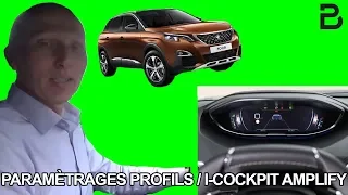 Les paramétrages des profils et du I cockpit amplify sur le SUV Peugeot 3008 Les tutos de Berbiguier