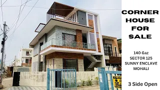 140 Gaj Modern Corner house for sale in sunny enclave / 3 Side Open / Sector 125 Mohali #kharar