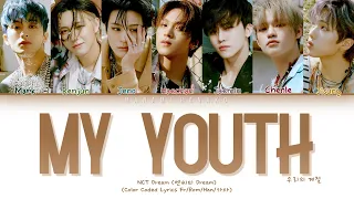 {VOSTFR} NCT DREAM (엔씨티 드림) _ 'My Youth (우리의 계절)' (Color Coded Lyrics Français/Rom/Han/가사)