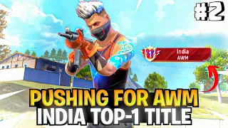 ROAD TO AWM TOP NO.1🌿 || AWM India Weapon Glory Pushing || Pushing For AWM India TOP-1 TITLE || EP 2