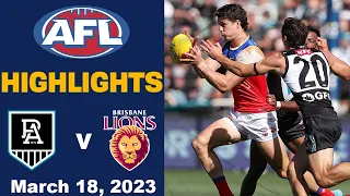 Match highlights Port Adelaide Power v Brisbane Lions | ROUND 1, 2023 | AFL highlights