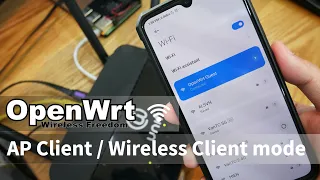 OpenWRT - AP Client /Wireless Client mode with LuCI & Command Line