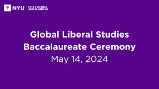 Global Liberal Studies Baccalaureate Ceremony for the Class of 2024