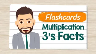 Multiplication Flashcards 3's Facts | Elementary Math with Mr. J