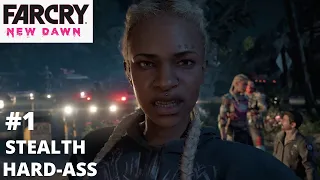 FAR CRY NEW DAWN Gameplay -Part 1 Crawling from the Wreckage (Stealth) (Hard-Ass Difficulty)