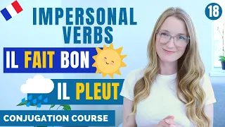 French IMPERSONAL VERBS // French conjugation Course // Lesson 18