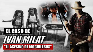 EL CASO de IVAN MILAT | EL ASESINO DE MOCHILEROS