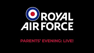 RAF Live : Parents Evening