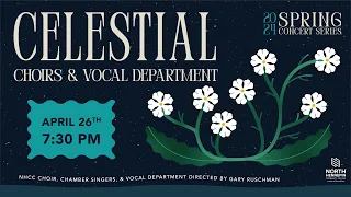 NHCC Choirs and Vocal Department Concert Celestial: Exploring the spaces above!