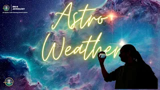 Astro-Weather Mar 25th-27th Libra & Scorpio Moon #astrology #ariesseason #bigeastrology