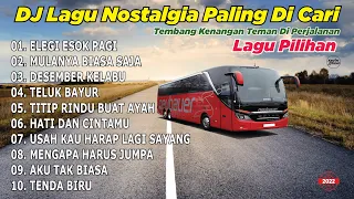 DJ Lagu Nostalgia Paling Dicari | Lagu Tembang Kenangan Sepanjang Masa // Elegi Esok Pagi (Saykoji)