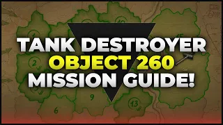 Tank Destroyer Mission Guide for Object 260 | World of Tanks