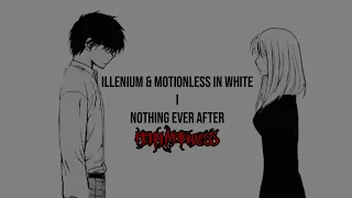 ILLENIUM - Nothing Ever After (feat. Motionless In White) (Sub-Español)