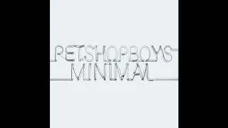 ♪ Pet Shop Boys - Minimal [Telex Heaven Remix]