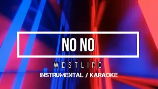 WESTLIFE - No No | Karaoke (instrumental w/ back vocals)