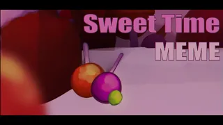 [HTF] Sweet time meme