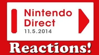 Nintendo Direct November/5/2014 Reactions