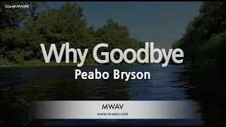 Peabo Bryson-Why Goodbye (Karaoke Version)